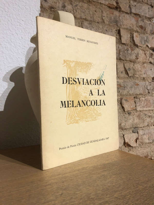 Libro: Desviación a la melancolía. Premio de Poesía Ciudad de Guadalajara, 1987. | Autor: | Libros Bosch