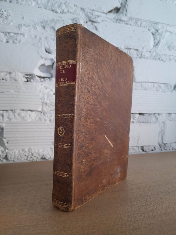 Libro: Explicación de las Quatro Partes de la Doctrina Christiana. O instrucciones dogmático-morales en que se vierte toda la doctrina del catecismo romano. Tomo I I. | Autor: | Libros Bosch