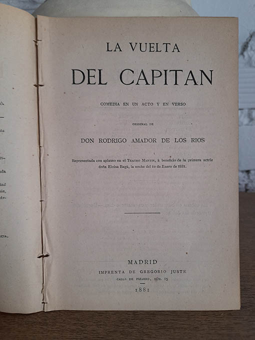 Libro: La vuelta del capitán. Comedia en un acto y en verso. Representada en el Teatro Martín, a beneficio de la Primera Actriz, Doña Eloisa Bagá, el 10 de Enero de 1881. | Autor: | Libros Bosch