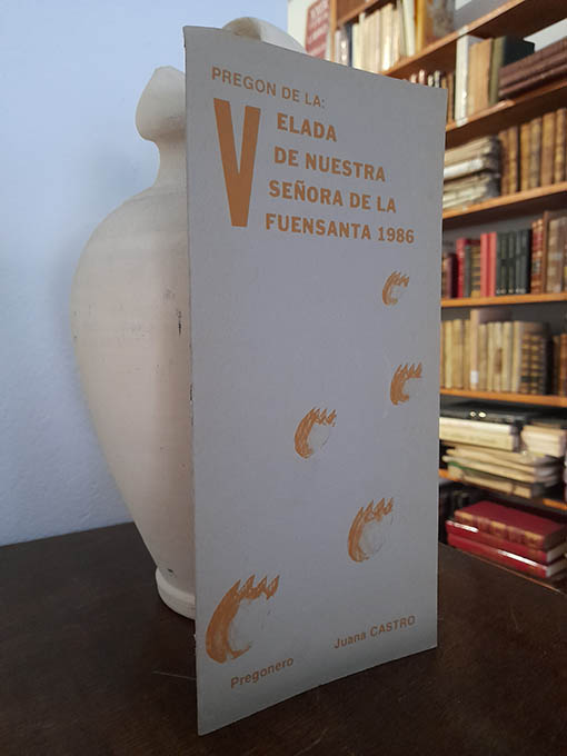 Pregón de la Velada de Nuestra Señora de la Fuensanta, 1986. | Libros Antiguos | Libros Bosch Libro: Pregón de la Velada de Nuestra Señora de la Fuensanta, 1986. | Autor: | Libros Bosch