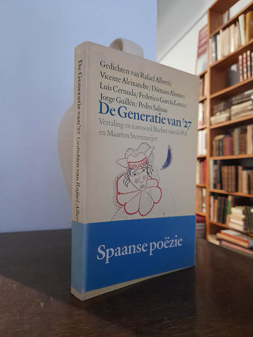 Libro: De Generatie van 27. Gedichten van Rafael Alberti, Vicente Aleixandre, Luis Cernuda, Federico García Lorca, Jorge Guillen y Pedro Salinas. | Autor: | Libros Bosch