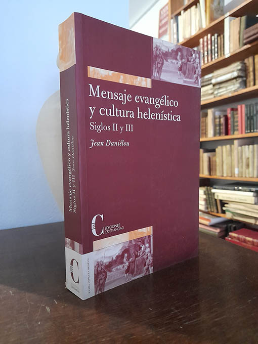 Libro: Mensaje evangélico y cultura helenística en los siglos II y III. | Autor: | Libros Bosch