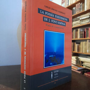 La poesía existencial de J. Font-Espina.