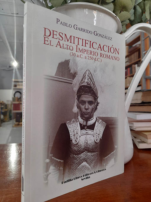 Libro: DESMITIFICACIÓN. EL ALTO IMPERIO ROMANO (30 a. C. a 250 d. C). | Autor: | Libros Bosch