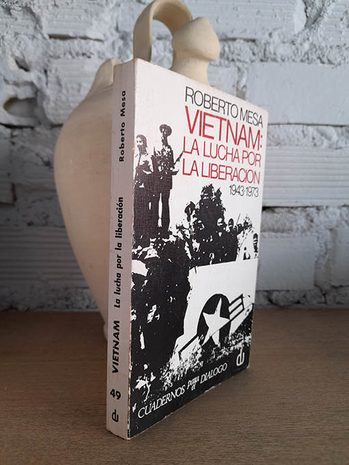 Libro: Vietnam: La lucha por la liberación 1943 - 1973. | Autor: | Libros Bosch