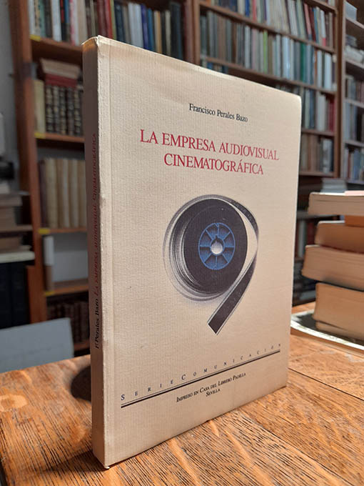 Libro: La empresa audiovisual cinematográfica. | Autor: | Libros Bosch
