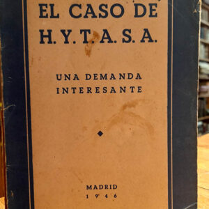 El caso de H.Y.T.A.S.A una demanda interesante.