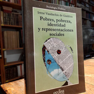 POBRES, POBREZA, IDENTIDAD Y REPRESENTACIONES SOCIALES.
