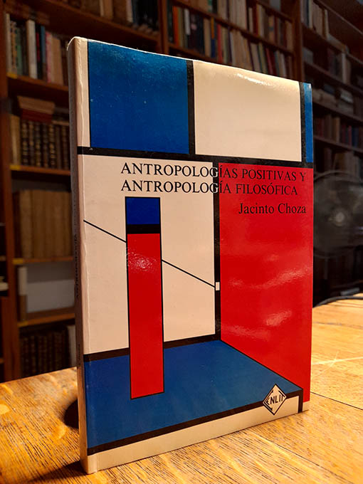 Libro: Antropologías positivas y antropologia filosófica. | Autor: | Libros Bosch