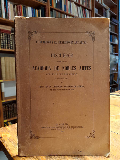 Libro: El realismo y el idealismo en las Artes. Discursos leídos ante la Academia de Nobles Artes de San Fernando. | Autor: | Libros Bosch
