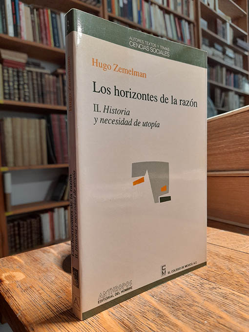 Libro: Los horizontes de la razón. II: Historia y necesidad de Utopía. | Autor: | Libros Bosch