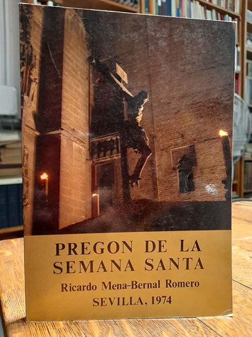 Libro: PREGÓN DE LA SEMANA SANTA. Sevilla, 1974. | Autor: | Libros Bosch