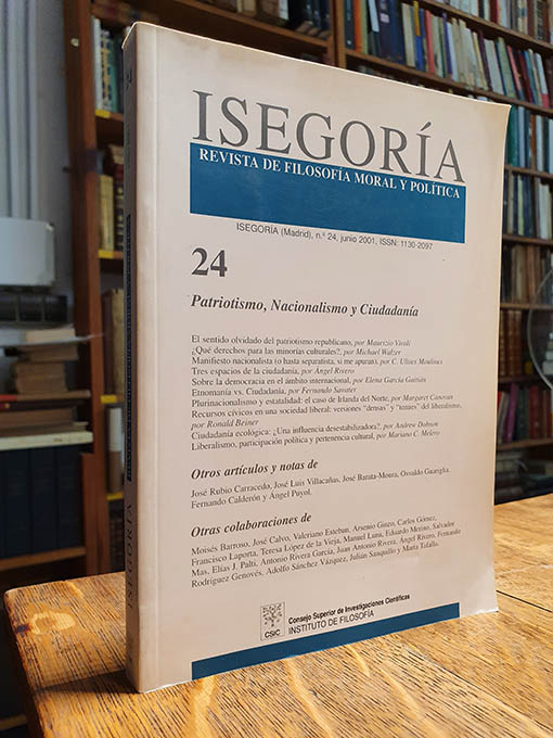 Libro: ISEGORIA, REVISTA DE FILOSOFIA MORAL Y POLITICA. Nº. 24. Patriotismo, Nacionalismo y Ciudadanía. | Autor: | Libros Bosch