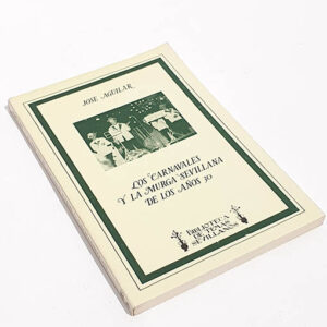 Los carnavales y la murga sevillana de los años 30.