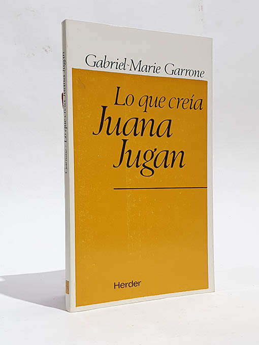 Lo que creía Juana Jugan. | Libros Antiguos | Libros Bosch Libro: Lo que creía Juana Jugan. | Autor: | Libros Bosch