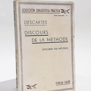 Discours de la méthode (Discurso del método). Versión didáctica A.J. Mézières. [Edición bilingüe]