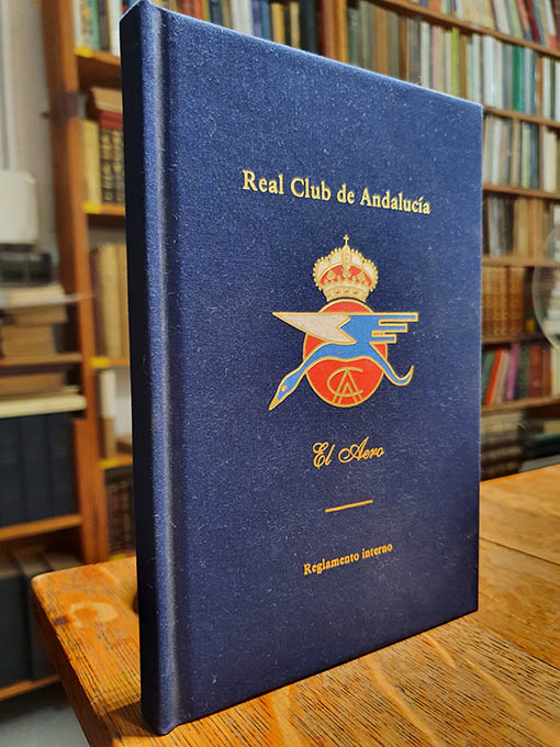 Libro: REAL CLUB DE ANDALUCÍA. Reglamento interno. El Aero. | Autor: | Libros Bosch