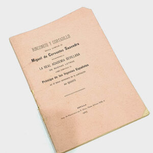 Rinconete y Cortadillo. Novela ejemplar de... Reimprimela la Real Academia Sevillana de Buenas Letras como homenaje al Príncipe de los Ingenios Españoles en el tercer centenario de la publicación del Quijote.