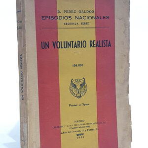 Episodios Nacionales Segunda Serie. Un voluntario realista.