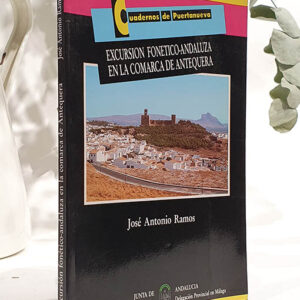 Excursión fonético-andaluza en la comarca de Antequera.