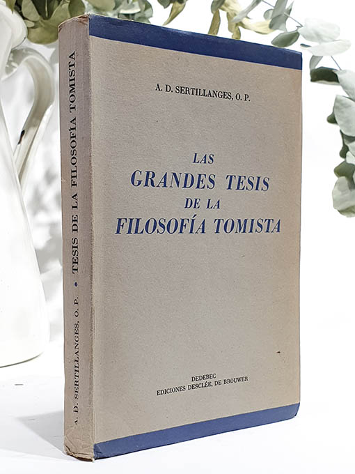 Libro: Las grandes tesis de la filosofía tomista. | Autor: | Libros Bosch