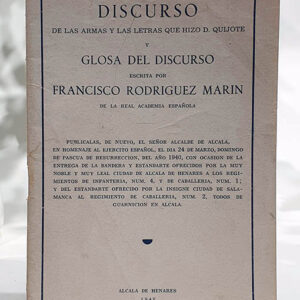 Discurso de las armas y las letras que hizo D. Quijote y Glosa del discurso escrita por...