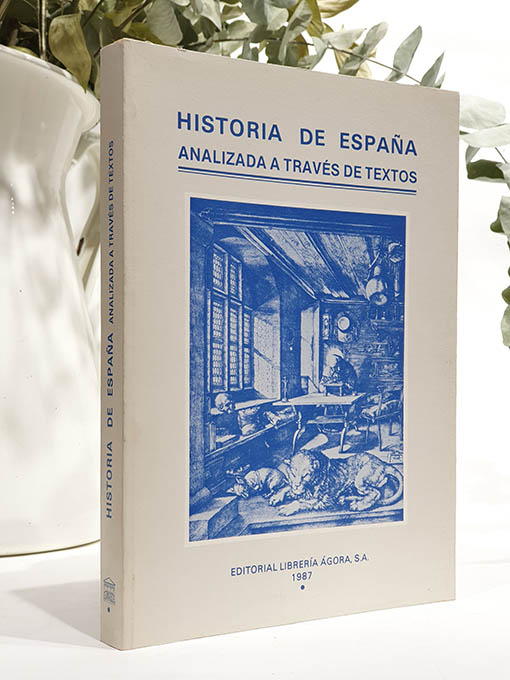Libro: Historia de España analizada a través de textos. | Autor: | Libros Bosch