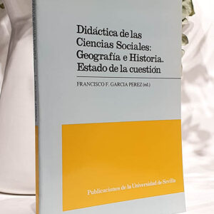 Didáctica de las Ciencias Sociales: Geografía e historia. Estado de la cuestión.