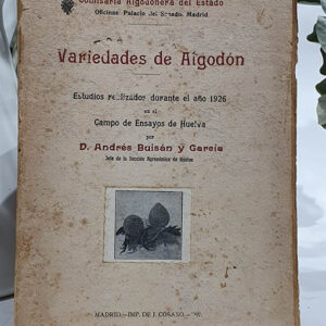 Variedades de algodón. Estudios realizados durante el año 1926 en el Campo de Ensayos de Huelva.