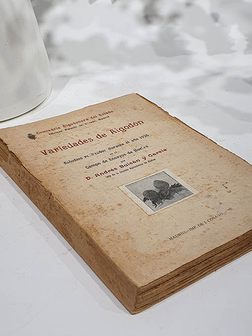 Libro: Variedades de algodón. Estudios realizados durante el año 1926 en el Campo de Ensayos de Huelva. | Autor: | Libros Bosch