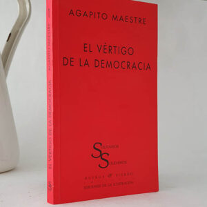 El vértigo de la democracia.