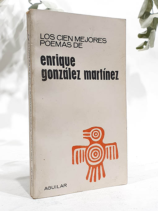 Libro: Los cien mejores poemas de Enrique González Martínez. | Autor: | Libros Bosch
