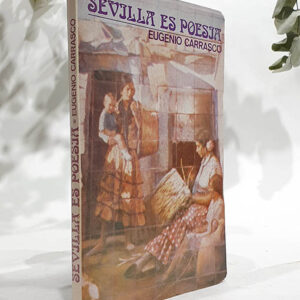 Sevilla es poesía.