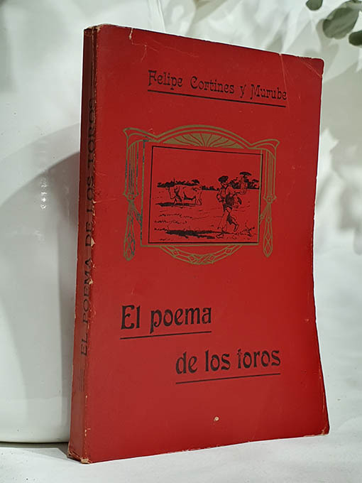 El poema de los toros. | Libros Antiguos | Libros Bosch Libro: El poema de los toros. | Autor: | Libros Bosch