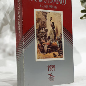 Anuario Flamenco y Guía de Festivales Flamencos 1989.