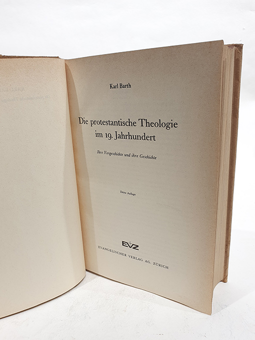 Libro: Die protestantische Theologie im 19. Jahrhundert, Ihre Vorgeschichte und ihre Geschichte. | Autor: | Libros Bosch