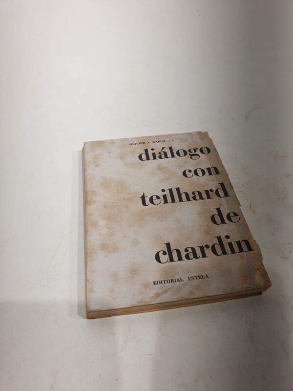 Libro: DIÁLOGO CON TEILHARD DE CHARDIN. | Autor: | Libros Bosch