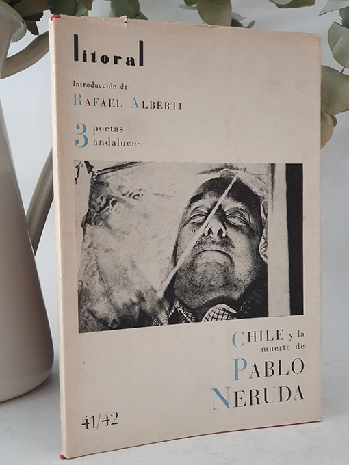 Revista Litoral. 3 poetas andaluces: Rafael Pérez Estrada, Pablo García Baena y Rafael Ballesteros. Introducción de Rafael Alberti. + Suplemento dedicado a Chile y su pueblo y a la muerte de Pablo Neruda. Número doble, 41-42. | Libros Antiguos | Libros Bosch Libro: Revista Litoral. 3 poetas andaluces: Rafael Pérez Estrada, Pablo García Baena y Rafael Ballesteros. Introducción de Rafael Alberti. + Suplemento dedicado a Chile y su pueblo y a la muerte de Pablo Neruda. Número doble, 41-42. | Autor: | Libros Bosch