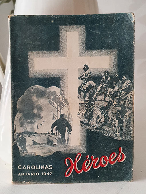 Héroes. Misión de las Islas Carolinas, Marianas y Marshall. Provincia de Andalucía de la Compañía de Jesús. 1947. | Libros Antiguos | Libros Bosch Libro: Héroes. Misión de las Islas Carolinas, Marianas y Marshall. Provincia de Andalucía de la Compañía de Jesús. 1947. | Autor: | Libros Bosch