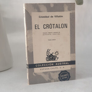 El Crotalón. Estudio y Glosario de Augusto Cortina. Colección Austral, 264.