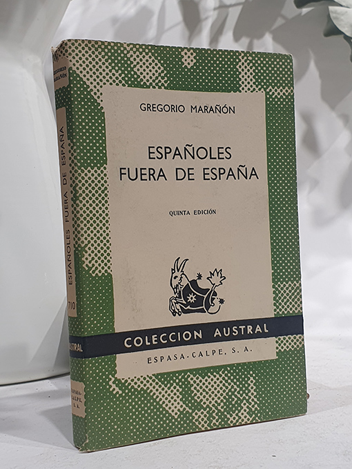 Libro: Españoles fuera de España.Colección Austral, 710. | Autor: | Libros Bosch
