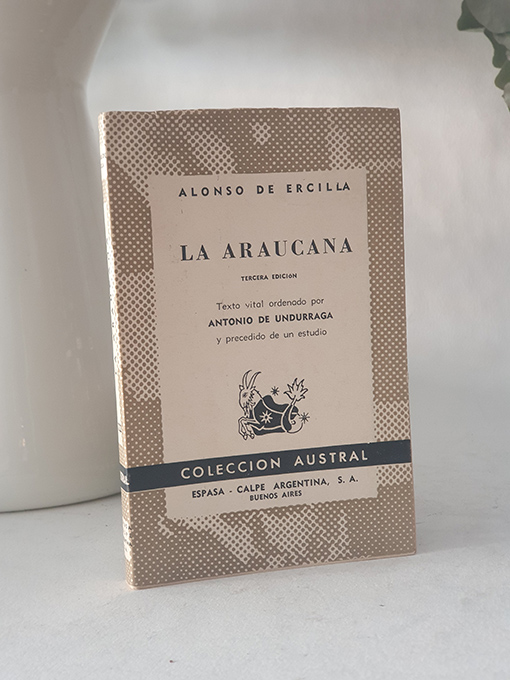 Libro: La araucana. Texto vital ordenado por Alonso de Undurraga. Colección Austral, 722. | Autor: | Libros Bosch