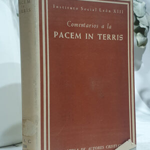Comentarios a la Pacem in Terris. Epílogo de Mons. Ángel Herrera Oria. Traducción de José Luis Gutiérrez García.