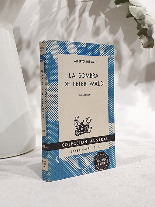 Libro: La sombra de Peter Wald. Colección Austral, 328. | Autor: | Libros Bosch
