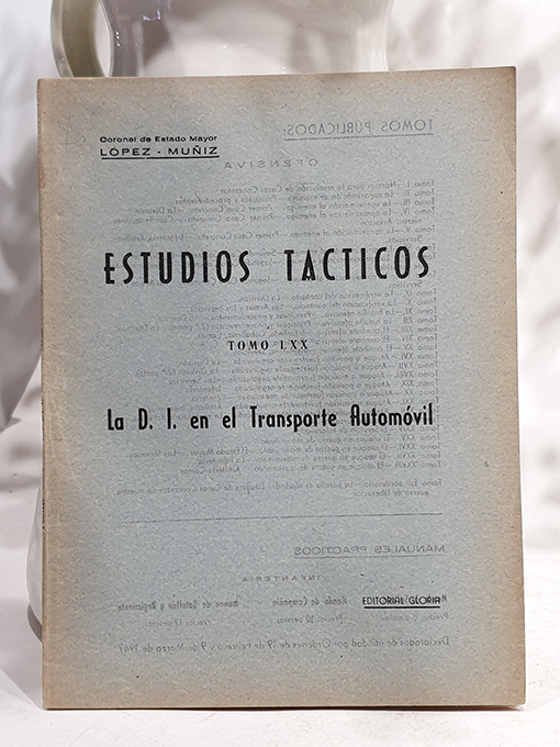 Libro: Estudios Tácticos, Tomo LXX. La D. I. en el transporte de automóvil. | Autor: | Libros Bosch