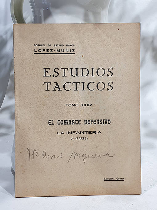 Libro: Estudios Tácticos, Tomo XXXV. El combate defensivo; La infantería. 2ª Parte. | Autor: | Libros Bosch