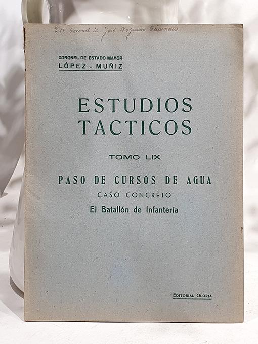Libro: Estudios Tácticos, Tomo LIX. Paso de cursos de agua. Caso concreto: El Batallón de Infantería. | Autor: | Libros Bosch