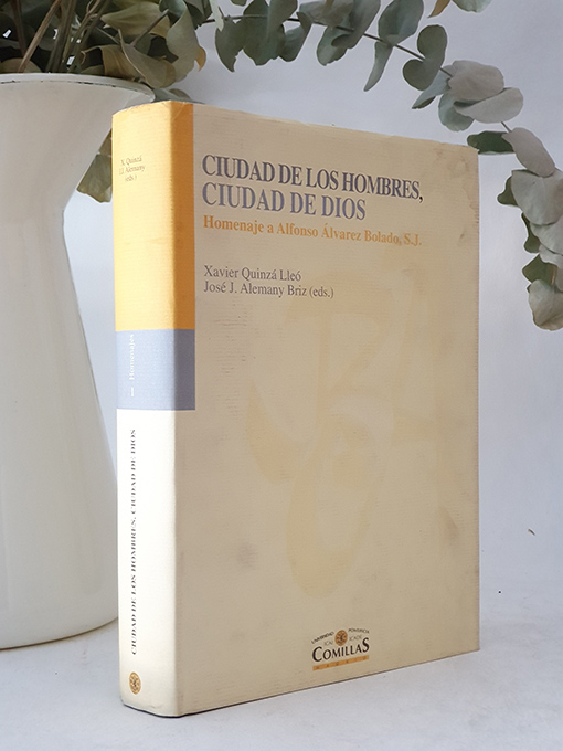 Libro: Ciudad de los hombres, ciudad de Dios. Homenaje a Alfonso Alvarez Bolado, S.J. | Autor: | Libros Bosch