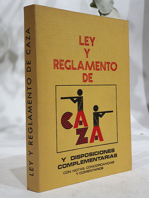 Ley y reglamento de caza y disposiciones complementarias, con notas, concordancias y comentarios. | Libros Antiguos | Libros Bosch Libro: Ley y reglamento de caza y disposiciones complementarias, con notas, concordancias y comentarios. | Autor: | Libros Bosch