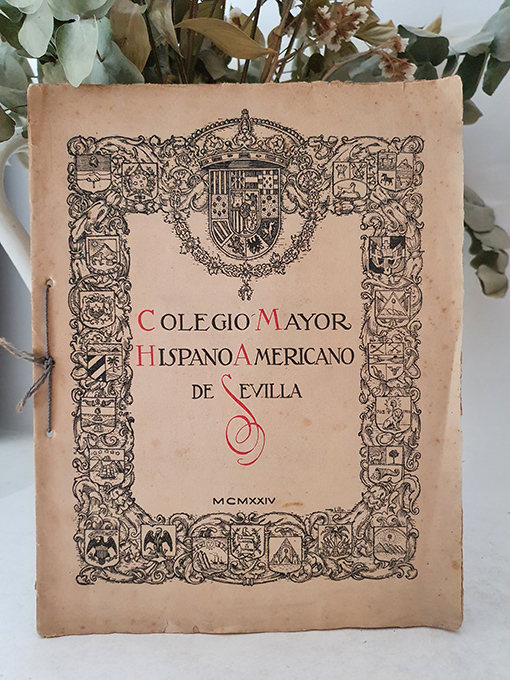 Libro: COLEGIO MAYOR HISPANO AMERICANO DE SEVILLA. Con retrato adherido de Alfonso XIII y de Miguel Primo de Rivera. | Autor: | Libros Bosch
